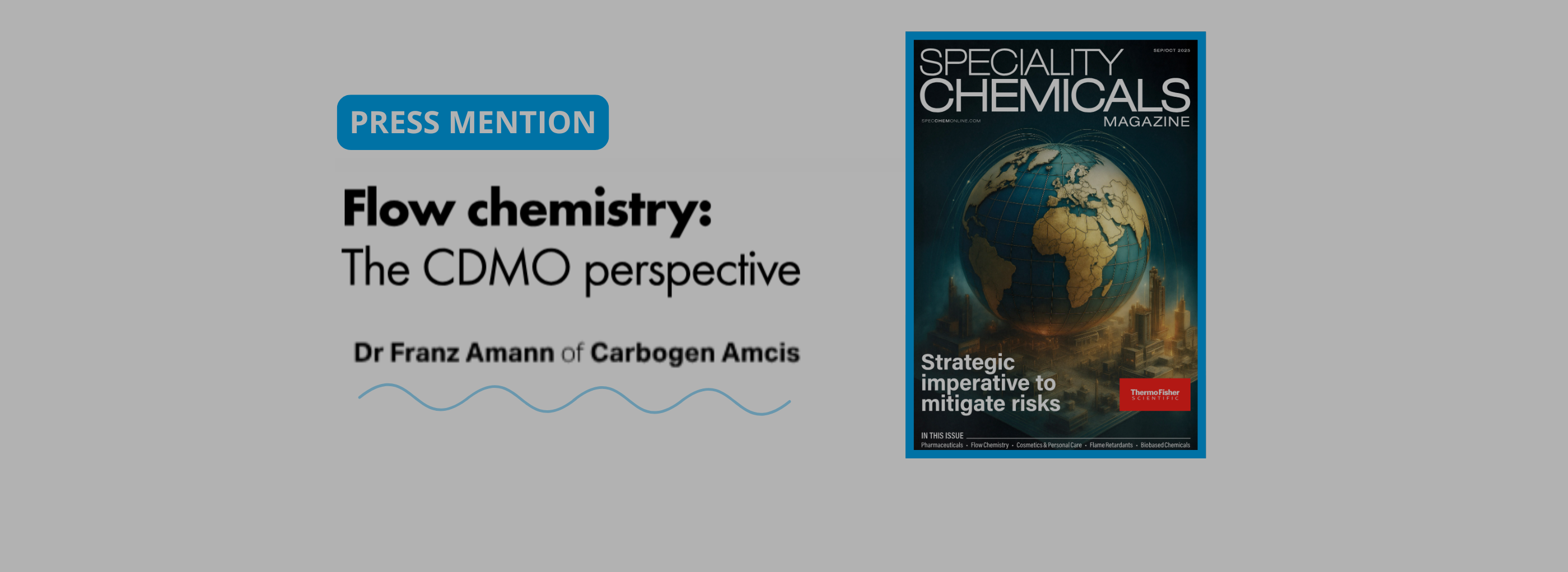 CARBOGEN AMCIS’ Flow Chemistry Perspective Featured in Speciality Chemicals Magazine